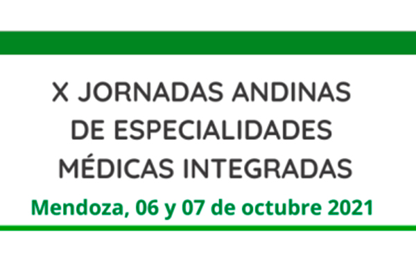 X JORNADAS ANDINAS DE ESPECIALIDADES MÉDICAS INTEGRADAS