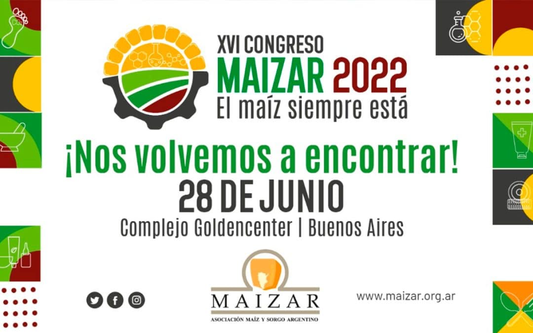 Congreso MAIZAR 2022: El maíz siempre está