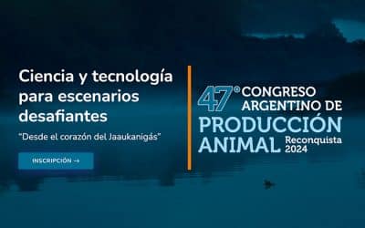47° CONGRESO ARGENTINO de PRODUCCIÓN ANIMAL