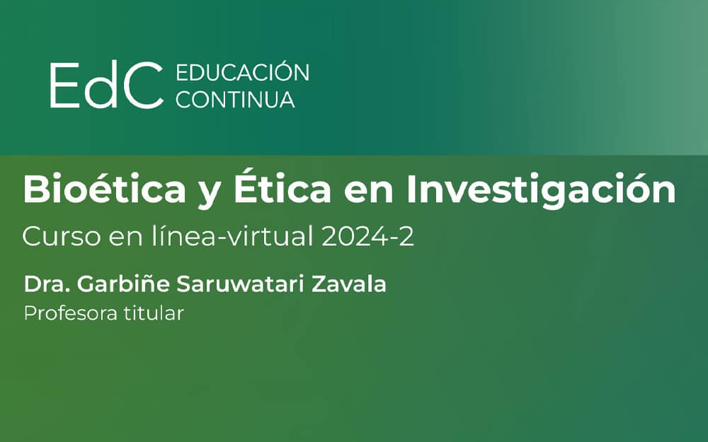 CURSO BIOÉTICA Y ÉTICA EN INVESTIGACIÓN