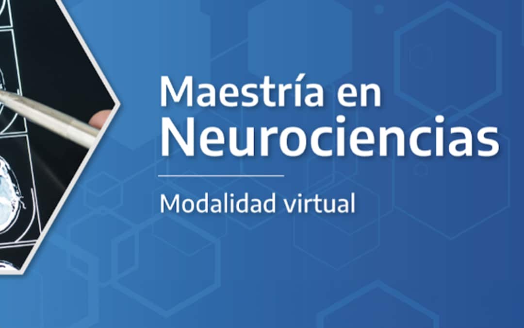 MAESTRÍA EN NEUROCIENCIAS