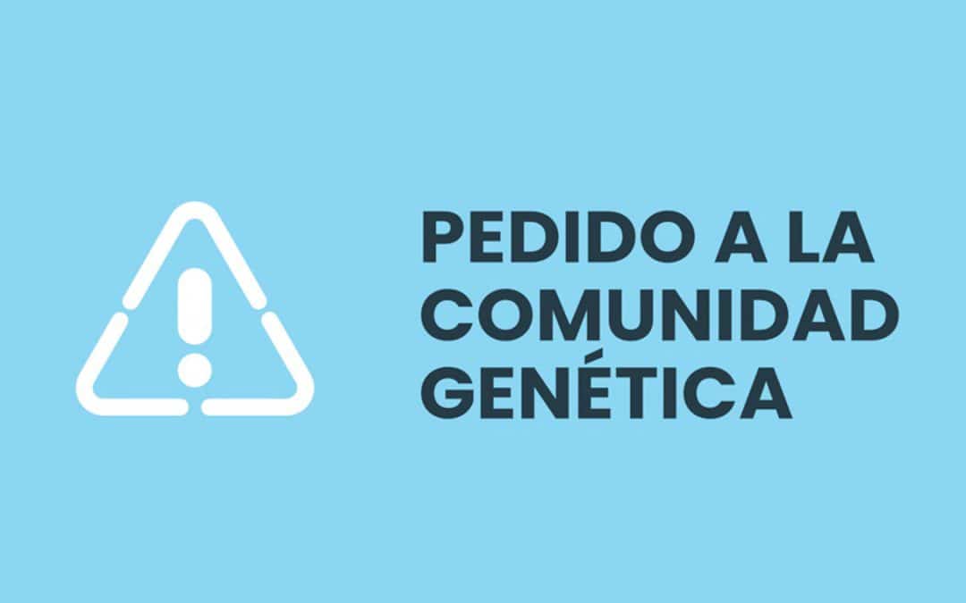 Pedido a la comunidad genética