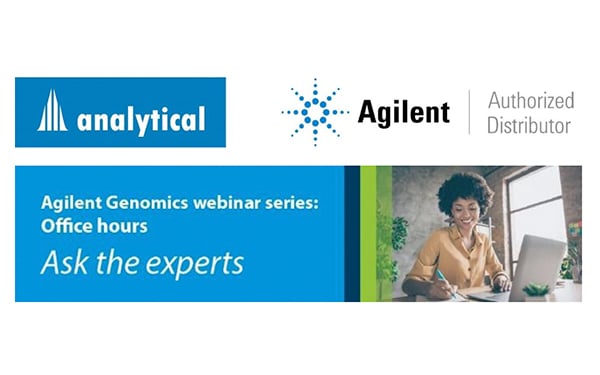 Analytical / Agilent Genomics Webinar Series: Office Hours!