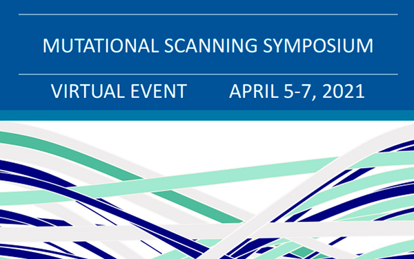 MUTATIONAL SCANNING SYMPOSIUM