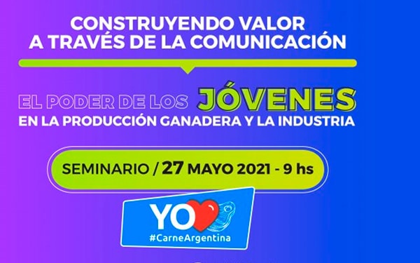 SEMINARIO – CONSTRUYENDO VALOR A TRAVÉS DE LA COMUNICACIÓN – EL PODER DE LOS JÓVENES EN LA PRODUCCIÓN GANADERA Y LA INDUSTRIA. IPCVA