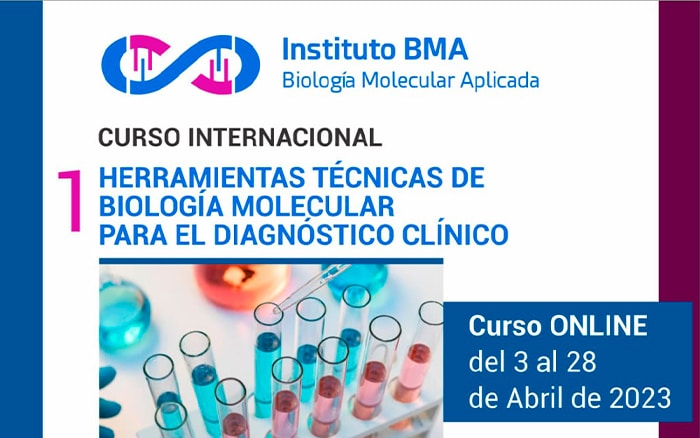CURSO: HERRAMIENTAS TÉCNICAS DE BIOLOGÍA MOLECULAR PARA EL DIAGNÓSTICO CLÍNICO