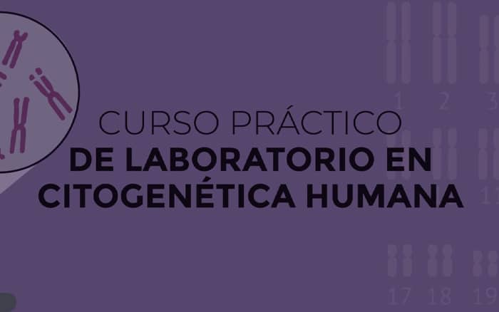 CURSO PRÁCTICO DE LABORATORIO EN CITOGENÉTICA HUMANA