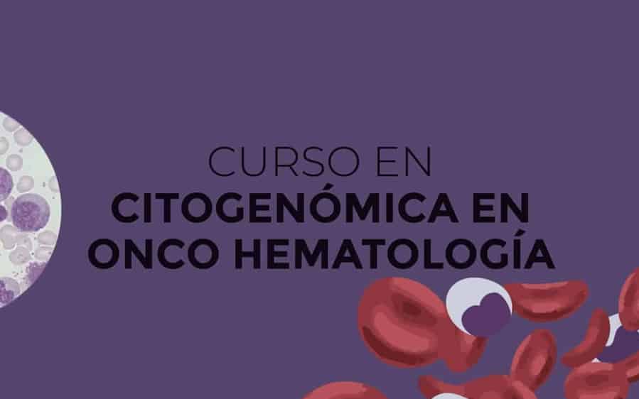CURSO DE CITOGENÓMICA EN ONCOHEMATOLOGÍA