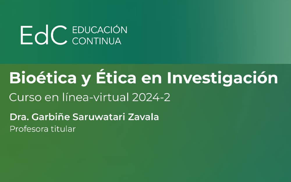 CURSO BIOÉTICA Y ÉTICA EN INVESTIGACIÓN