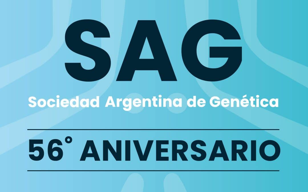 ANIVERSARIO NÚMERO 56 DE LA SOCIEDAD ARGENTINA DE GENÉTICA