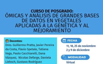 CURSO DE POSGRADO: ÓMICAS Y ANÁLISIS DE GRANDES BASES DE DATOS EN VEGETALES APLICADOS A LA GENÉTICA Y AL MEJORAMIENTO